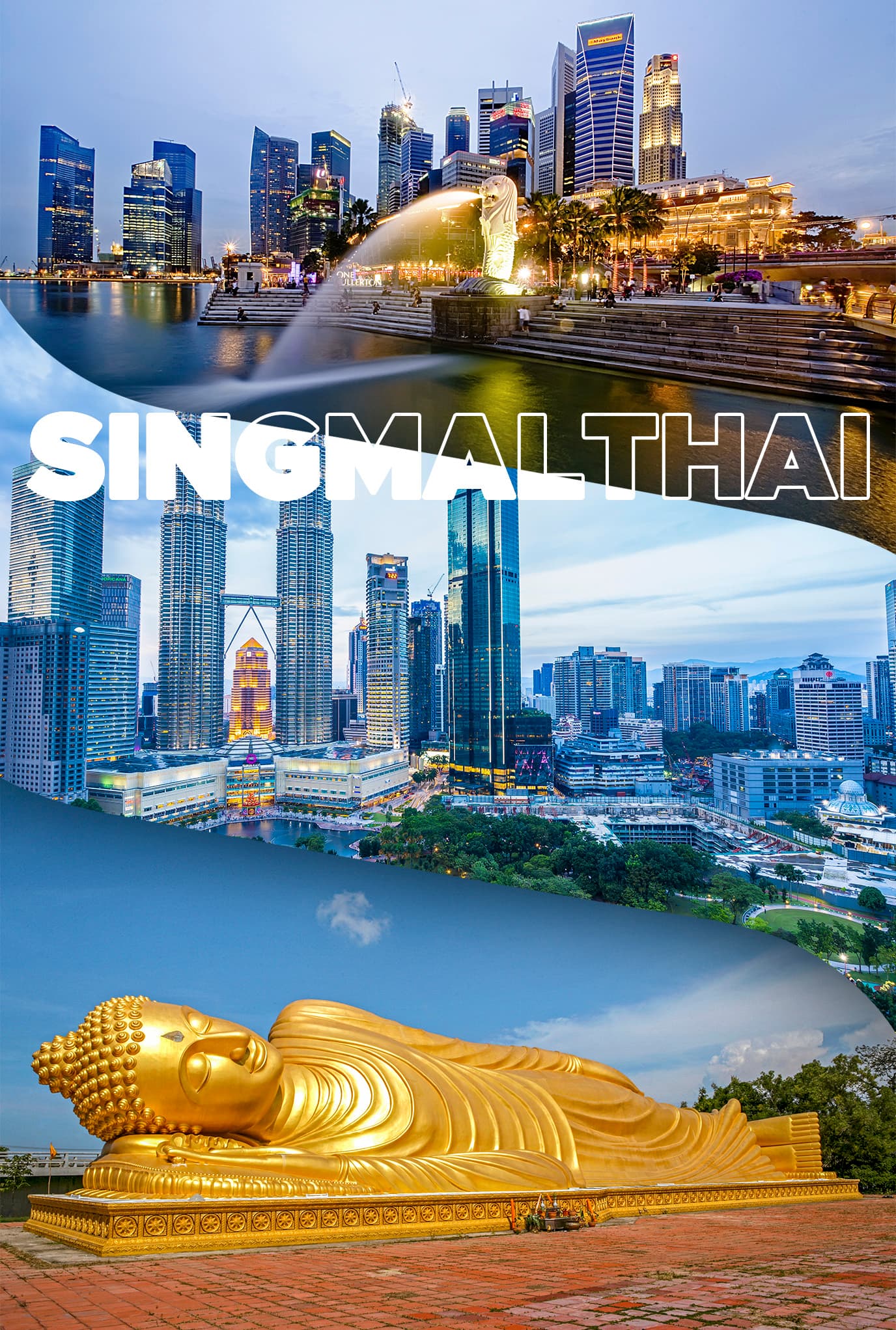3 Negara Singapore-Malaysia-Thailand